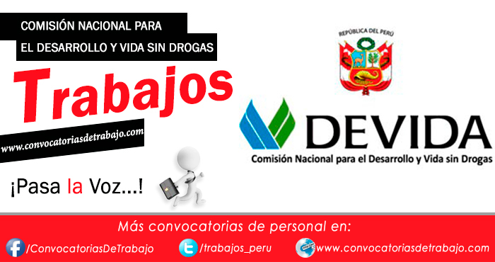 Convocatorias Devida 2018 Trabajosempleos ComisiÓn Nacional Para El Desarrollo Y Vida Sin 2409